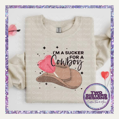 Sucker For A Cowboy Apparel