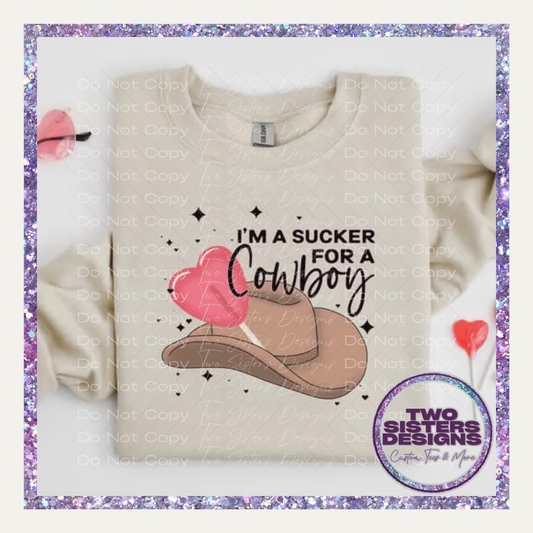 Sucker For A Cowboy Apparel
